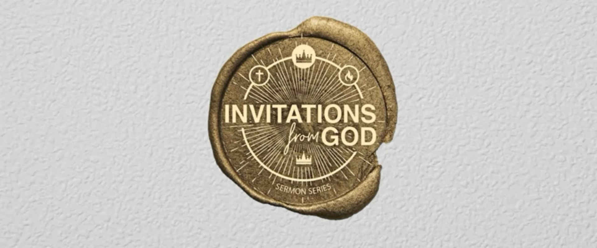 Invitation from God Week 9